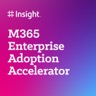 M365 Enterprise Adoption Accelerator